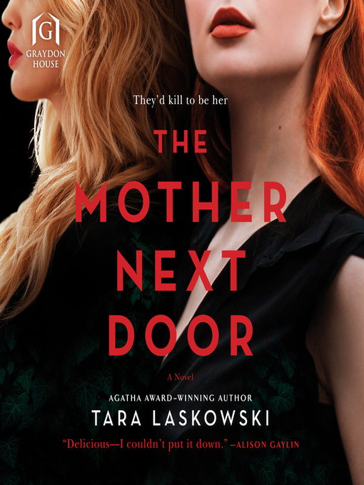 Title details for The Mother Next Door by Tara Laskowski - Available